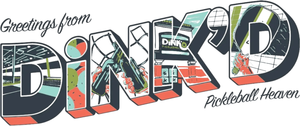 Greetings from DiNK'D Pickleball merchandise